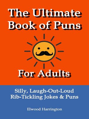 cover image of The Ultimate Book of Puns For Adults